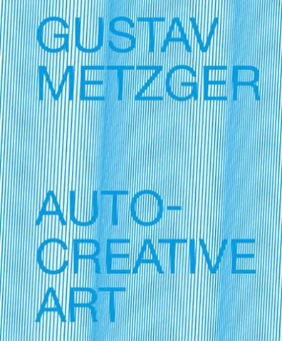 Visuel catalogue Gustav Metzger